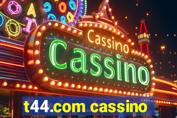 t44.com cassino