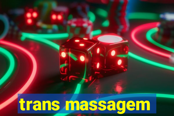 trans massagem