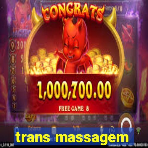 trans massagem