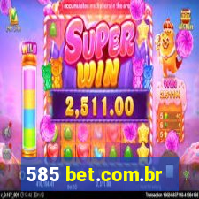 585 bet.com.br