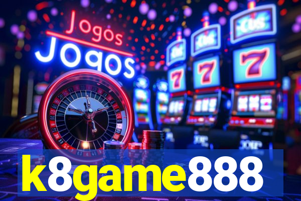 k8game888