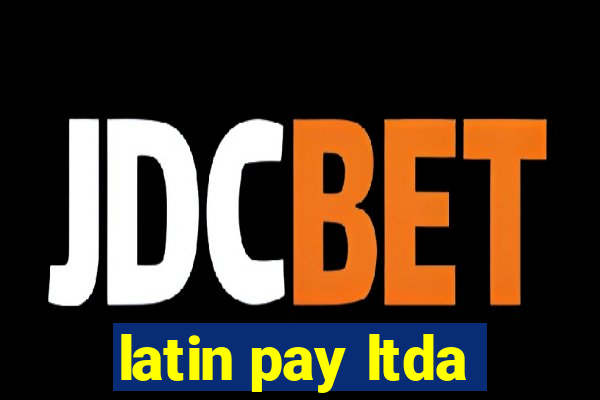 latin pay ltda