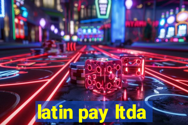 latin pay ltda