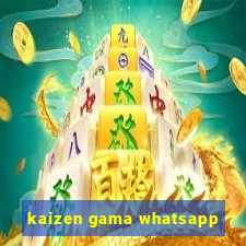 kaizen gama whatsapp