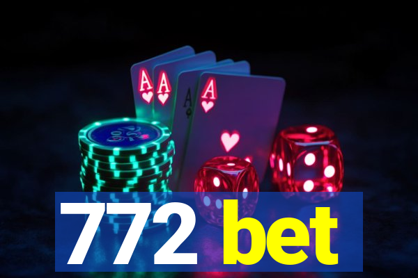 772 bet