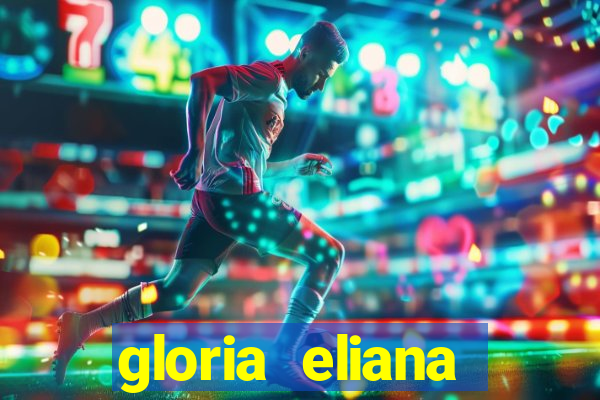 gloria eliana ribeiro letra