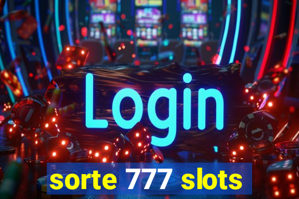 sorte 777 slots