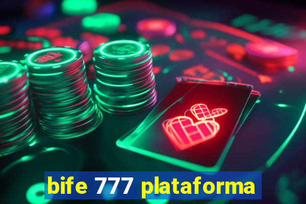 bife 777 plataforma