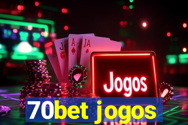 70bet jogos