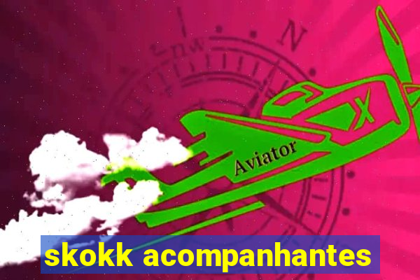 skokk acompanhantes