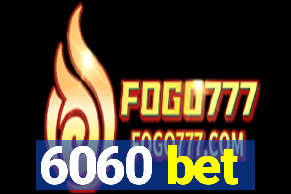 6060 bet