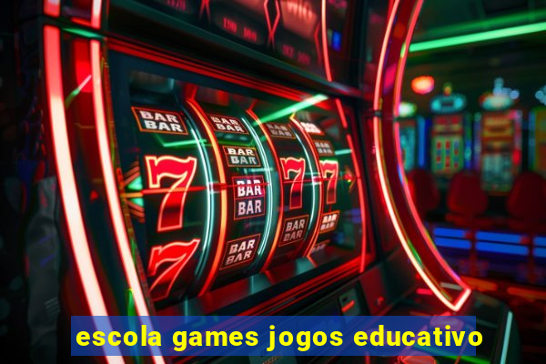 escola games jogos educativo