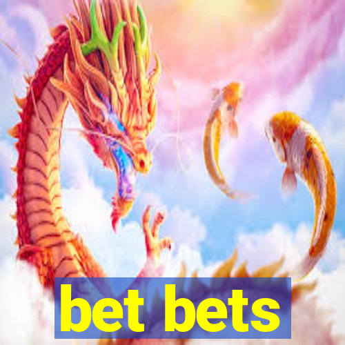 bet bets