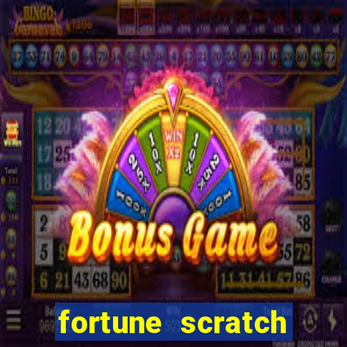 fortune scratch life paga mesmo