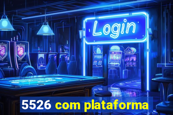 5526 com plataforma