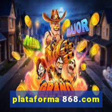 plataforma 868.com