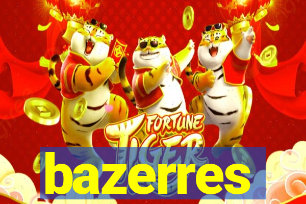 bazerres