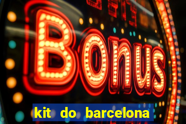 kit do barcelona dls 19