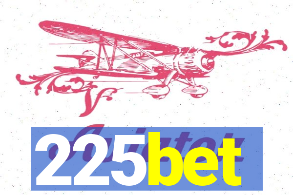 225bet