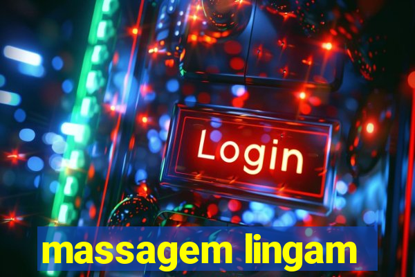 massagem lingam