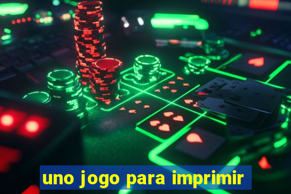 uno jogo para imprimir