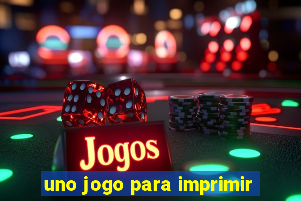 uno jogo para imprimir