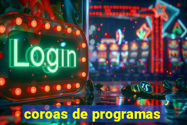 coroas de programas