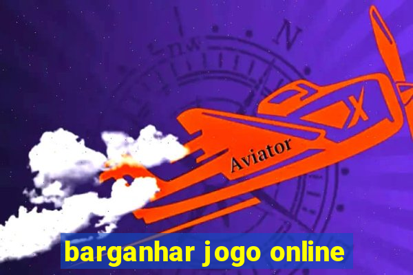 barganhar jogo online