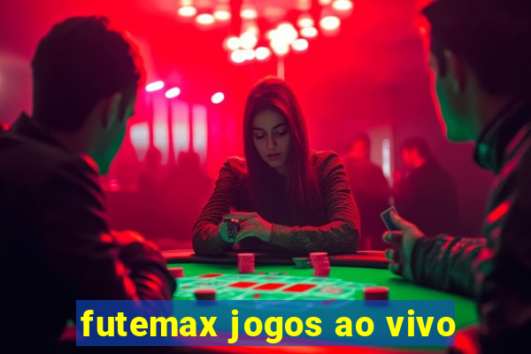 futemax jogos ao vivo