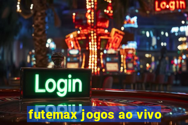 futemax jogos ao vivo