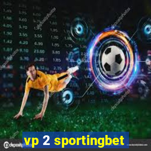 vp 2 sportingbet