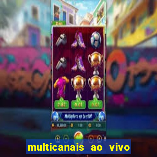 multicanais ao vivo jogo do flamengo