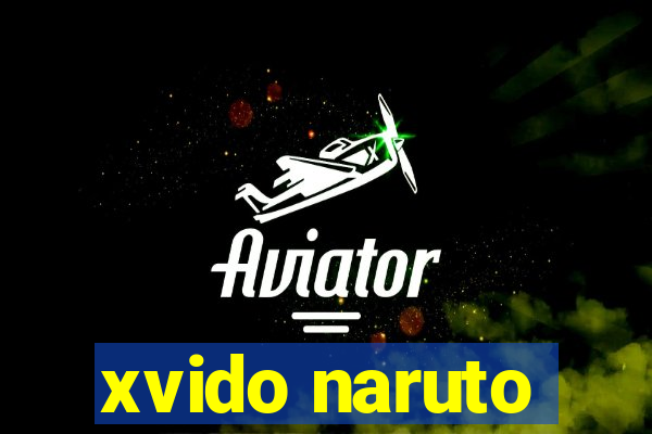 xvido naruto