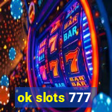 ok slots 777