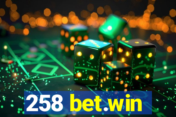 258 bet.win