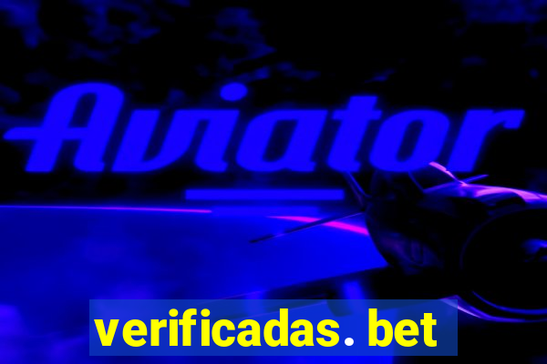 verificadas. bet