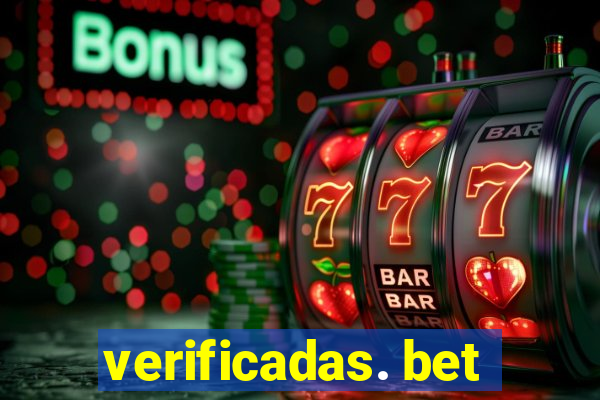 verificadas. bet