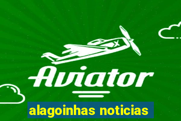 alagoinhas noticias