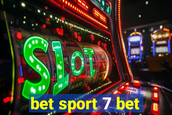 bet sport 7 bet