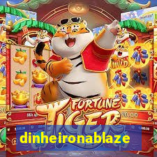 dinheironablaze