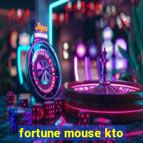 fortune mouse kto