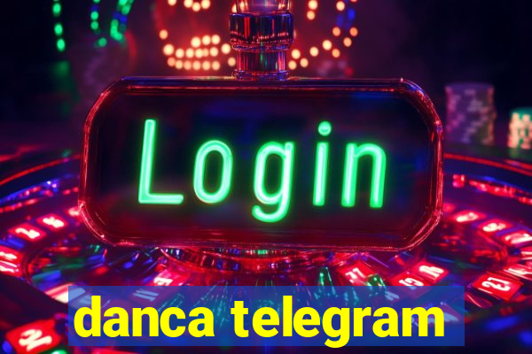 danca telegram