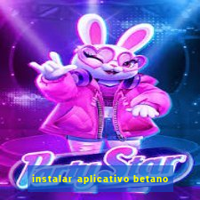 instalar aplicativo betano