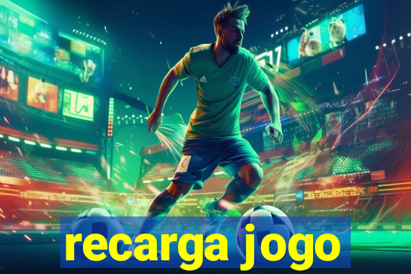 recarga jogo