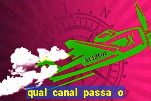 qual canal passa o jogo do inter hoje