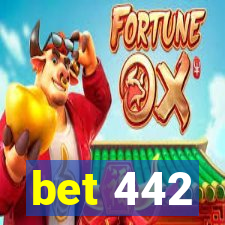 bet 442