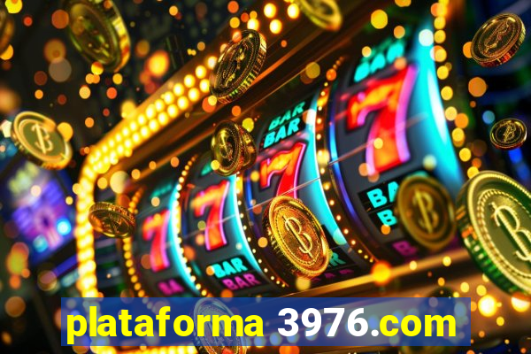 plataforma 3976.com