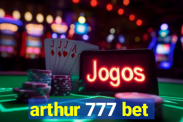 arthur 777 bet