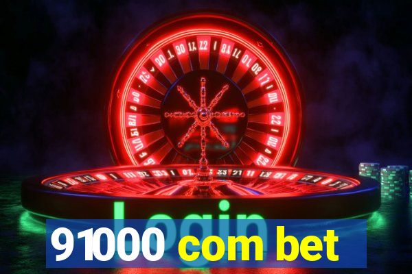 91000 com bet