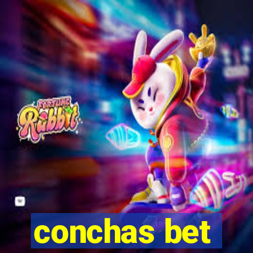 conchas bet